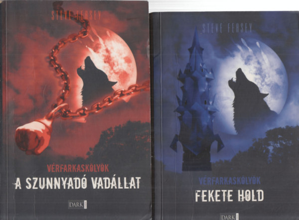 Steve Feasey - 2db m a Vrfarkasklyk sorozatbl: A szunnyad vadllat + Fekete hold