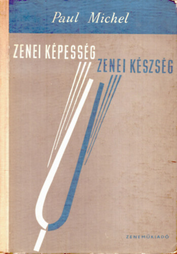 Paul Michel - Zenei kpessg, zenei kszsg