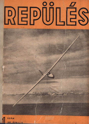 Bácskai László (szerk.) - Repülés 1957/4-12. és 1958. teljes évfolyam