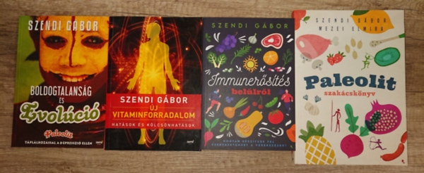 Szendi Gábor, Szendi Gábor-Mezei Elmira - 4 könyv Szendi Gábortól: Immunerősítés belülről, Új vitaminforradalom, Boldogtalanság és evolúció, Paleolit szakácskönyv