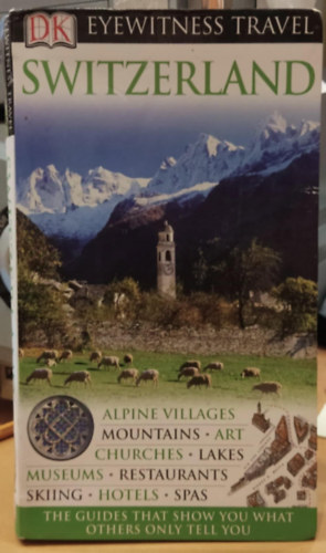 Adriana Czupryn, Malgorzata Omilanowska, Ulrich Schwendimann - Switzerland (Eyewitness Travel)