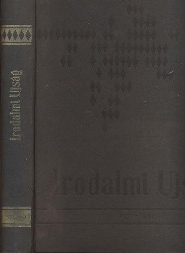 Irodalmi Ujs�g I. (Az Irodalmi Ujs�g 1957 �d 1959 k�z�tt Londonban megjelent p�ld�nyainak reprint kiad�sa)