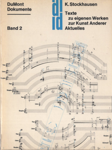 Karlheinz Stockhausen - Texte zu eigenen Werker zur Kunst Anderer Aktuelles