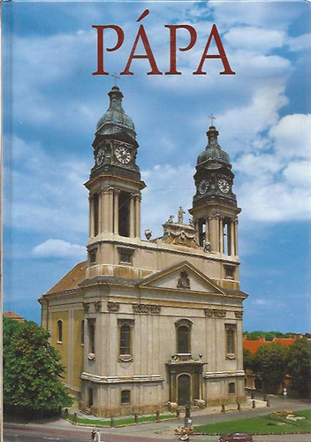 Sz. Farkas Aranka (szerk.) - P�pa