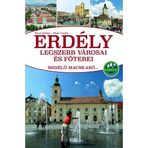 T�csi Zolt�n - Erd�ly legszebb v�rosai �s f�terei