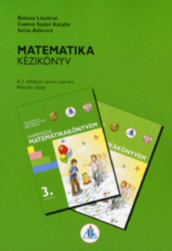 Balassa - Csekn� - Szilas - Matematika k�zik�nyv a 3. �vfolyam tan�t�i sz�m�ra  - M�sodik k�tet