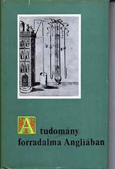 Makkai Lszl - A tudomny forradalma Angliban