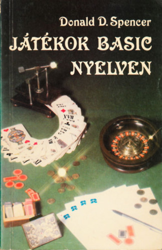 Spencer, Donald, D. - Jtkok Basic nyelven