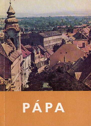 Kemechey Jenő (szerk.) - Pápa