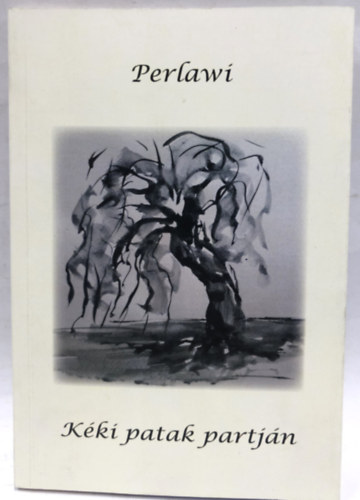 Perlawi - K�ki patak partj�n