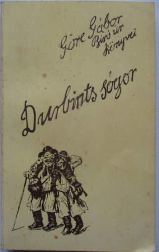 Göre Gábor - Durbints sógor