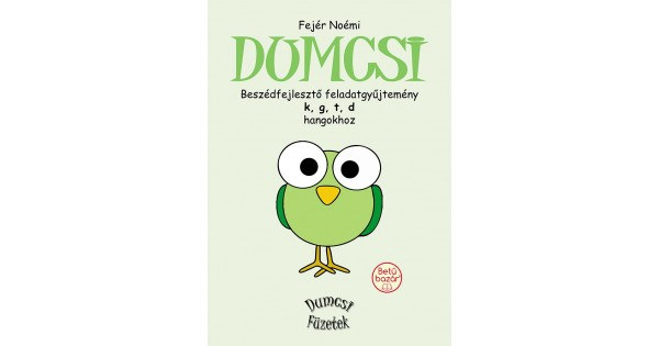 Fej�r No�mi - Dumcsi (k, g, t, d)