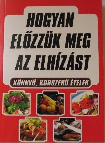 Hogyan elzzk meg az elhzst - Knny, korszer telek