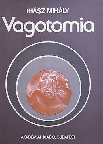 Dr. Ihász Mihály - Vagotomia