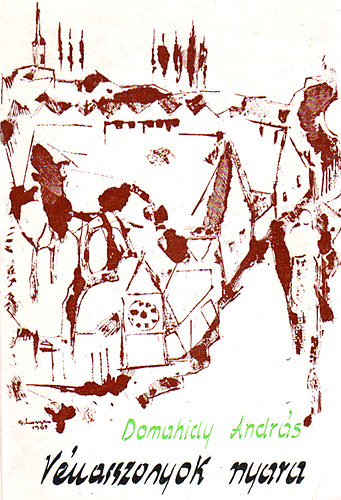 Domahidy Andr�s - V�nasszonyok nyara