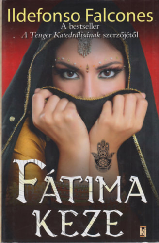Ildefonso Falcones - F�tima keze