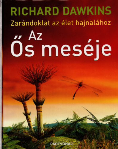 Richard Dawkins - Az s mesje-Zarndoklat az let hajnalhoz