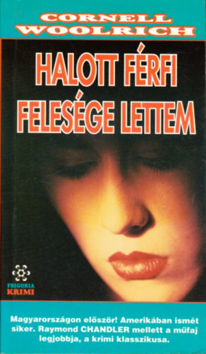 Cornwell Woolrich - Halott férfi felesége lettem