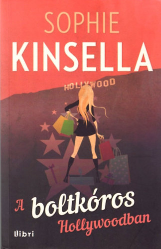 Sophie Kinsella - A boltkros Hollywoodban