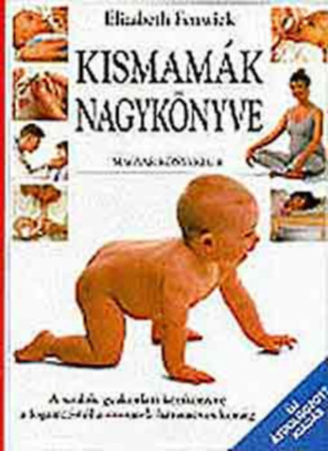 Fenwick, Elizabeth - Kismamák nagykönyve