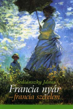 Sedinszky Jnos - Francia nyr - francia szerelem