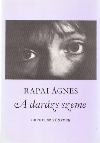 A dar�zs szeme - Orpheusz k�nyvek (Dedik�lt)