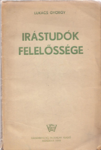 Luk�cs Gy�rgy - Ir�stud�k felel�ss�ge