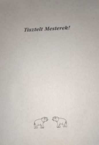 Tisztelt Mesterek! A mzeum munkatrsai s bartai kszntik Kovalovszky Mrta s Kovcs Pter Mvszettrtnszeket