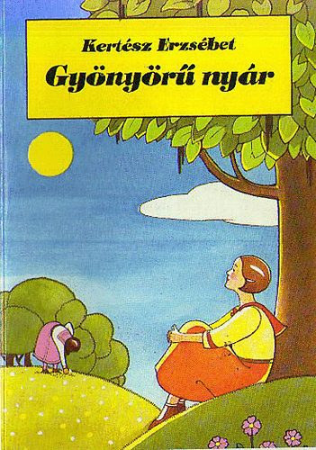 Kert�sz Erzs�bet - Gy�ny�r� ny�r