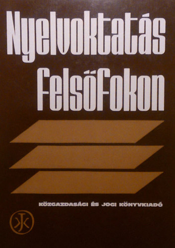 Bartha Magdolna;Butykay Istvn... - Nyelvoktats felsfokon