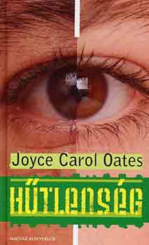 Joyce Carol Oates - Hűtlenség