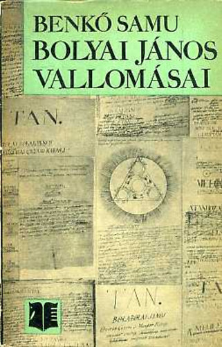 Benkő Samu - Bolyai János vallomási