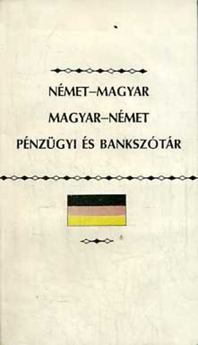 Kovács János - Német-magyar, magyar-német pénzügyi és bankszótár