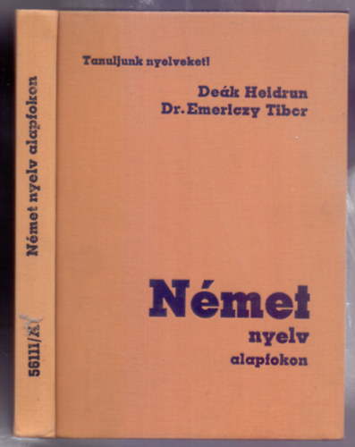 De�k Heidrun - Dr. Emericzy Tibor - N�met nyelv alapfokon (M�sodik kiad�s - G�nczi B�la rajzaival)