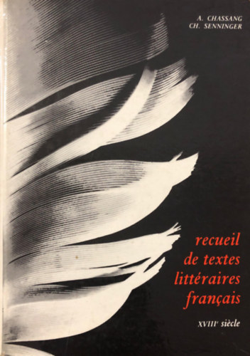 A. Chassang - Recueil de textes littraires francais