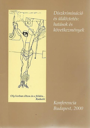 Brdos Katalin - Kardos Pter (szerk.) - Diszkriminci s ldztets: hatsok s kvetkezmnyek (Konferencia, Budapest 2000)