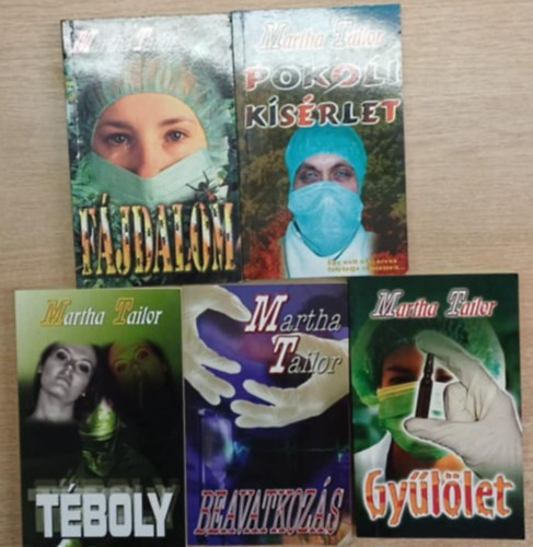 Martha Tailor - 5 db Martha Tailor krimi: Fjdalom - Pokoli ksrlet - Tboly - Beavatkozs - Gyllet