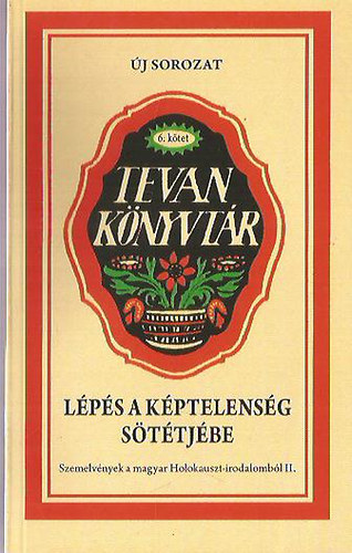 Lépés a képtelenség sötétjébe