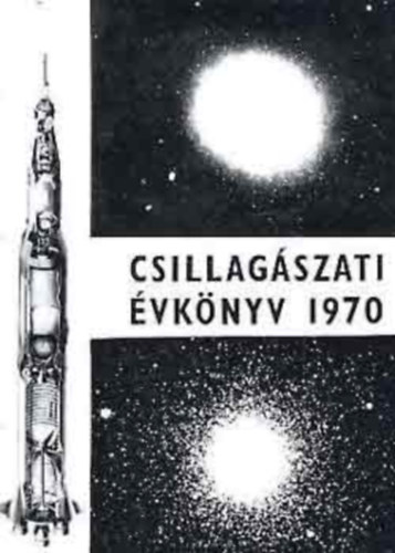 Gondolat Kiad - Csillagszati vknyv 1970