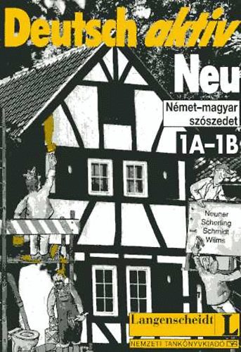 Deutsch aktiv Neu. Nmet-magyar szszedet 1A-1B