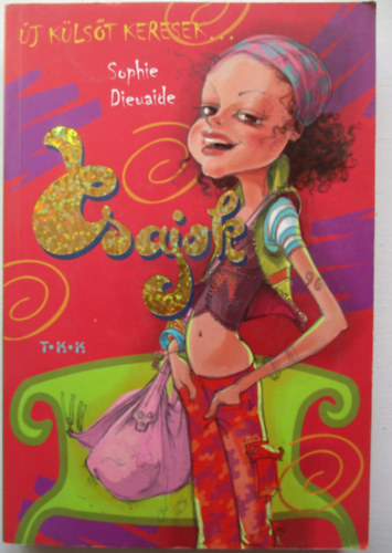 Dieuaide, Sophie - Csajok - Új külsőt keresek
