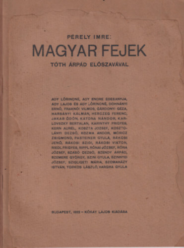Pérely Imre - Magyar fejek (Tóth Árpád előszavával)