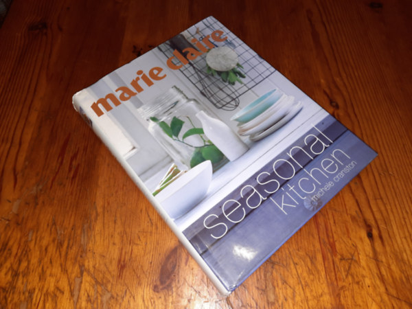 Michele Cranston - Marie Claire Seasonal kitchen