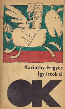 Karinthy Frigyes - gy rtok ti