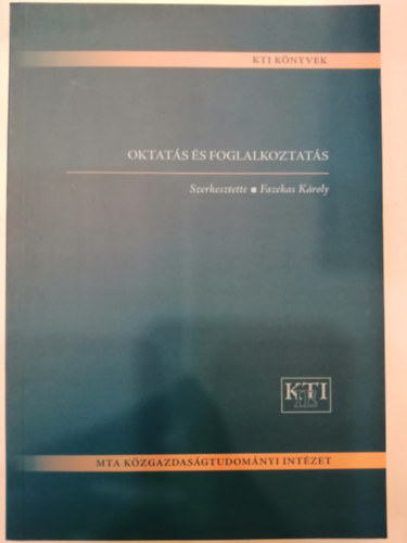 Fazekas Kroly (szerk.) - Oktats s foglalkoztats