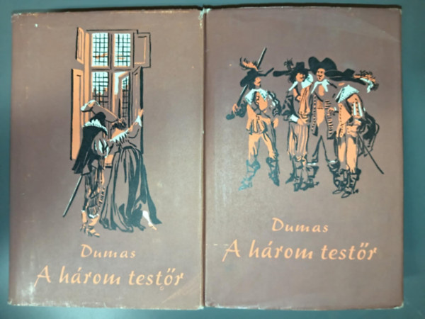 Alexandre Dumas, Csatls Jnos (ford.) - A hrom testr 1-2. (Les trois mousquetaires) - Csatls Jnos fordtsban