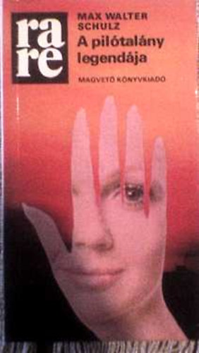 Max Walter Schulz - A pilótalány legendája