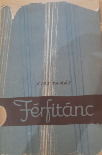 Kiss Tamás - Férfitánc