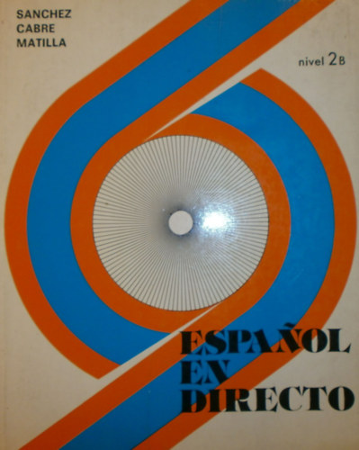 Sanchez - Cabre - Matilla - Espanol en Directo - Nivel 2B