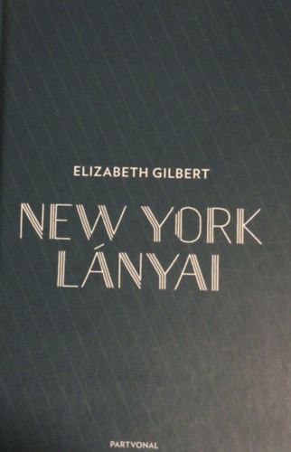 Elizabeth Gilbert - New York l�nyai